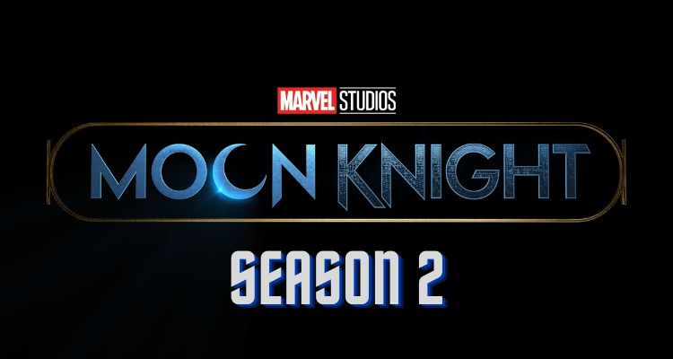 Moon Knight Season 2: Release Date, Trailer, Cast, and More
